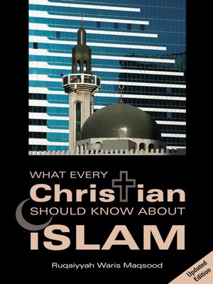 cover image of What Every Christian Should Know About Islam